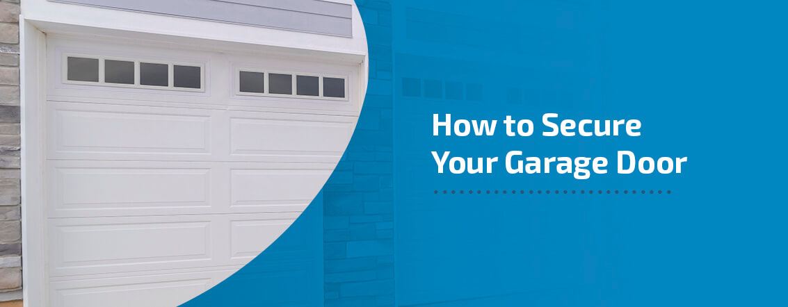 How to Secure Your Garage Door