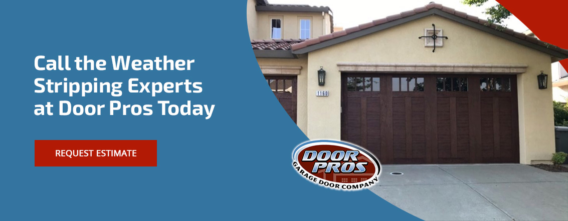 Call the Weather Stripping Experts at Door Pros Today